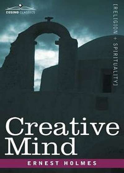 Creative Mind/Ernest Holmes