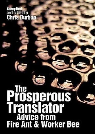 The Prosperous Translator, Paperback/Chris Durban