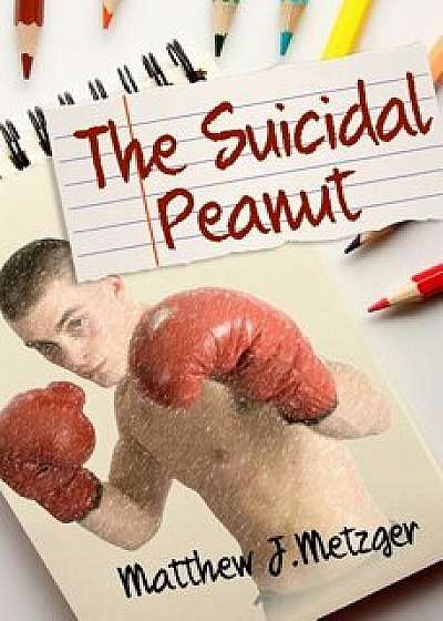 The Suicidal Peanut, Paperback/Matthew J. Metzger