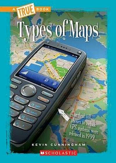 Types of Maps, Paperback/Kevin Cunningham