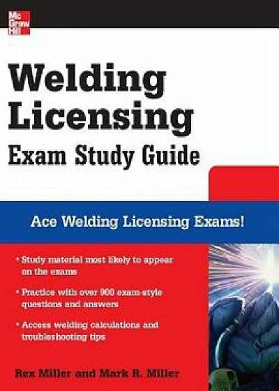 Welding Licensing Exam, Paperback/Rex Miller