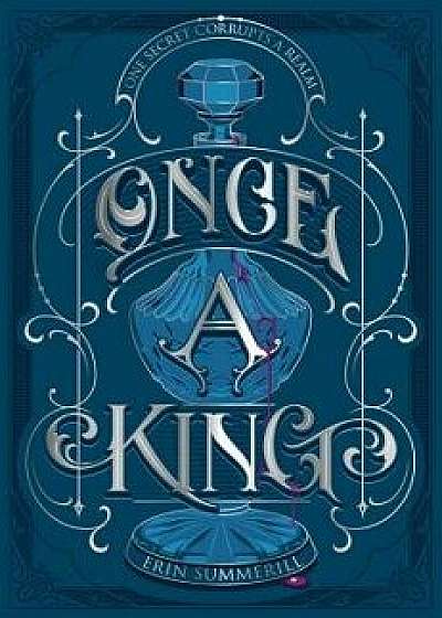 Once a King, Hardcover/Erin Summerill