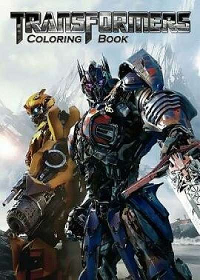 Transformers Protect the Planet Earth: Coloring Book for All Ages, Paperback/Alex Cross