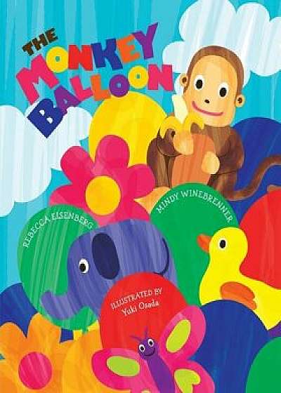 The Monkey Balloon, Paperback/Rebecca Eisenberg