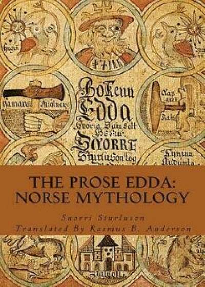 The Prose Edda: Norse Mythology, Paperback/Snorri Sturluson