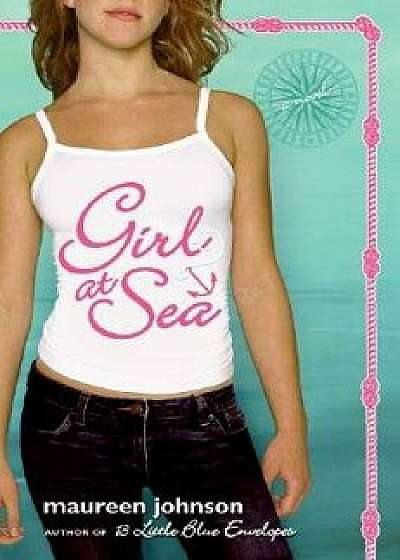 Girl at Sea, Paperback/Maureen Johnson