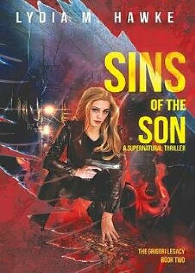 Sins of the Son, Paperback/Lydia M. Hawke