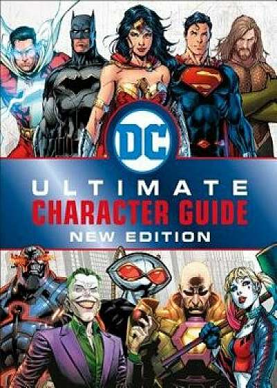 DC Comics Ultimate Character Guide, New Edition, Hardcover/Melanie Scott