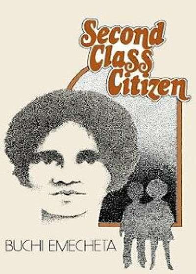 Second-Class Citizen, Hardcover/Buchi Emecheta