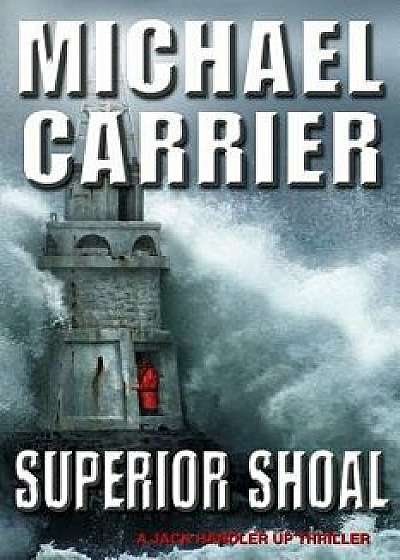 Superior Shoal, Paperback/Michael Carrier