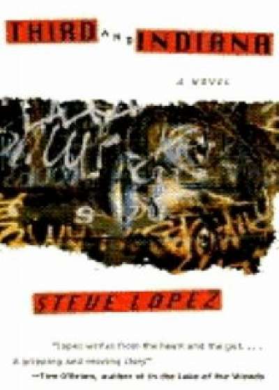 Third and Indiana, Paperback/Steve Lopez