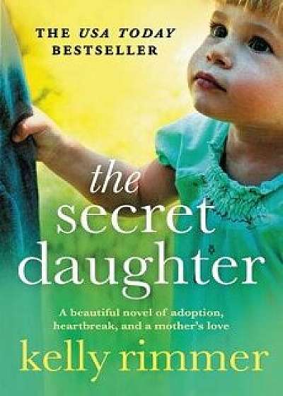 The Secret Daughter, Paperback/Kelly Rimmer