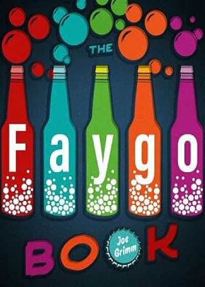 The Faygo Book, Paperback/Joe Grimm