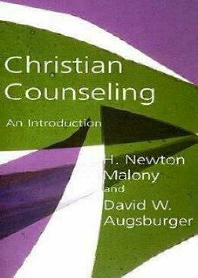 Christian Counseling: An Introduction, Paperback/David W. Augsburger