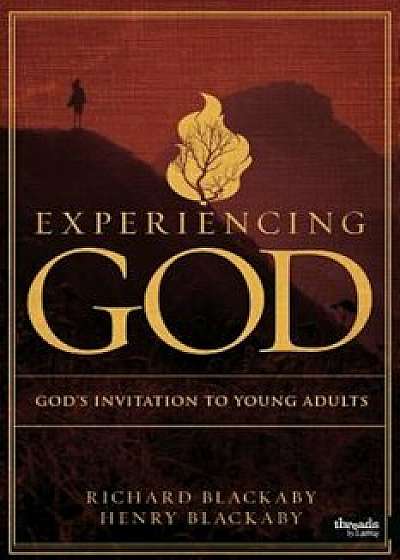 Experiencing God - Member Book: God's Invitation to Young Adults, Paperback/Richard Blackaby
