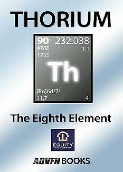 Thorium: The Eighth Element, Paperback/Brian Basham