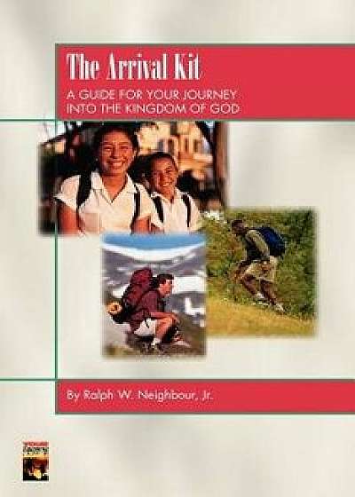 The Arrival Kit, Paperback/Ralph W. Neighbour
