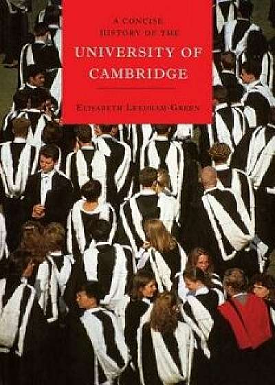 Concise Hist University Cambridge, Paperback/Elisabeth Leedham-Green