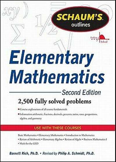Schaum's Outline of Review of Elementary Mathematics, 2nd Edition, Paperback/Philip Schmidt