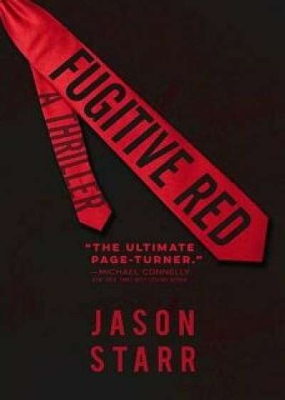 Fugitive Red, Hardcover/Jason Starr