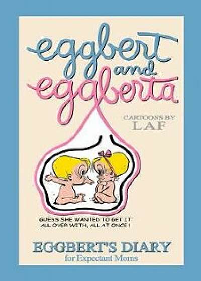 Eggbert and Eggberta, Paperback/L. a. F