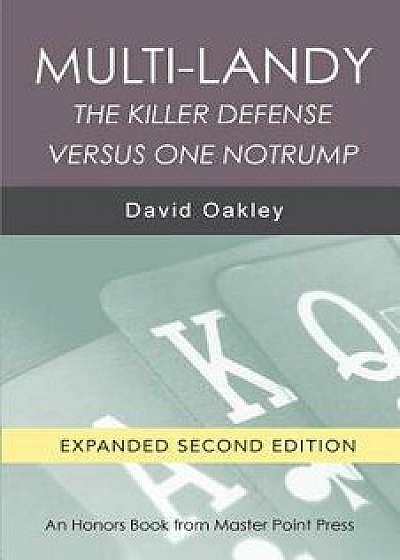 Multi-Landy Second Edition: The Killer Defense Versus One Notrump, Paperback/David Oakley