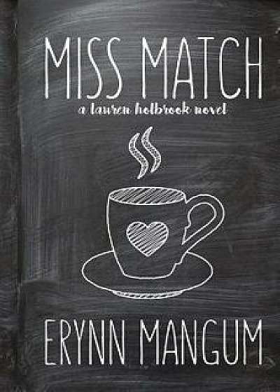 Miss Match, Paperback/Erynn Mangum