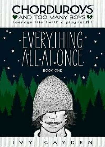 Everything All At Once, Paperback/Ivy Cayden