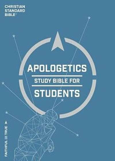 CSB Apologetics Study Bible for Students, Trade Paper, Paperback/Csb Bibles by Holman