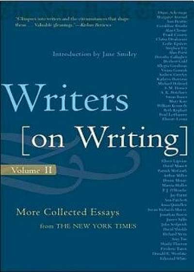 Writers on Writing: More Collected Essays from the New York Times, Paperback/Jane Smiley