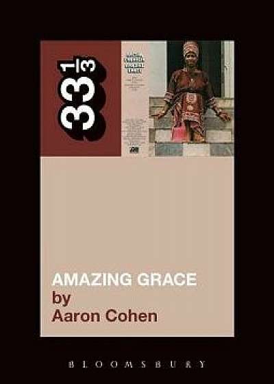 Amazing Grace, Paperback/Aaron Cohen