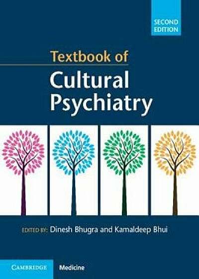 Textbook of Cultural Psychiatry, Paperback/Dinesh Bhugra