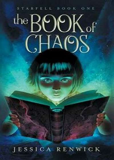The Book of Chaos, Paperback/Jessica Renwick