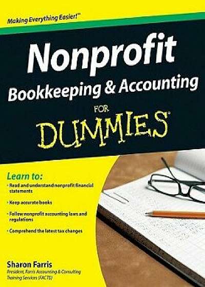 Nonprofit Bookkeeping and Accounting for Dummies, Paperback/Sharon Farris