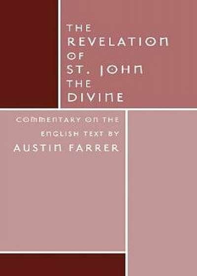The Revelation of St. John Divine, Paperback/Austin Farrer