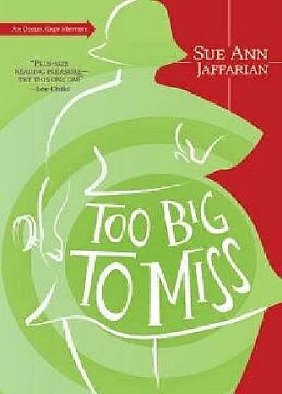 Too Big to Miss, Paperback/Sue Ann Jaffarian