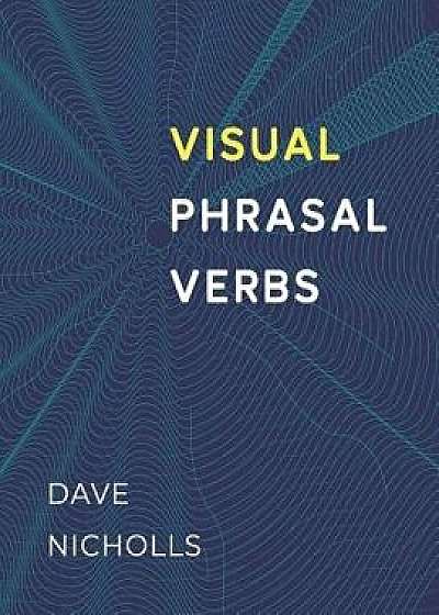 Visual Phrasal Verbs: Black-and-white version, Paperback/David Nicholls