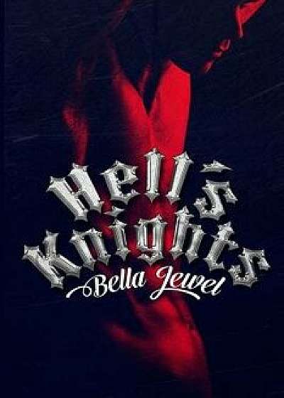 Hell's Knights, Paperback/Bella Jewel
