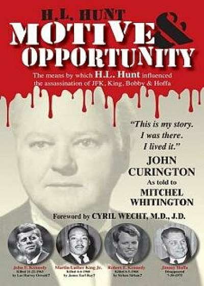 H.L. Hunt: Motive & Opportunity, Paperback/John Curington