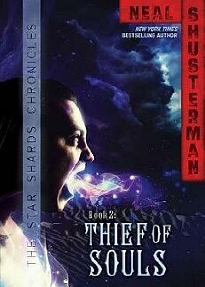 Thief of Souls, Paperback/Neal Shusterman