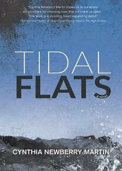 Tidal Flats, Hardcover/Cynthia Newberry Martin