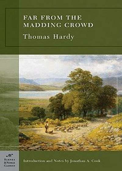 Far from the Madding Crowd (Barnes & Noble Classics Series), Paperback/Thomas Hardy