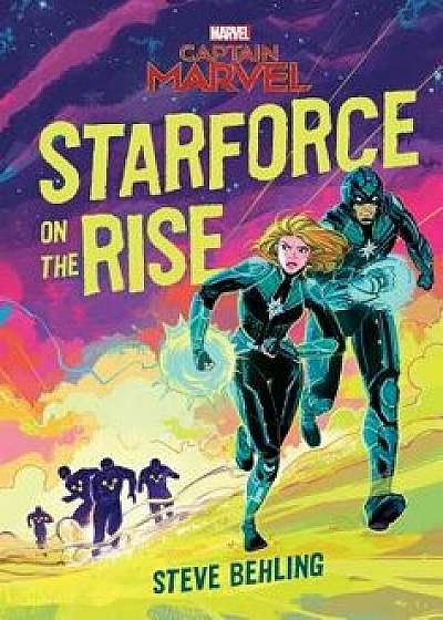 Captain Marvel: Starforce on the Rise, Hardcover/Steve Behling
