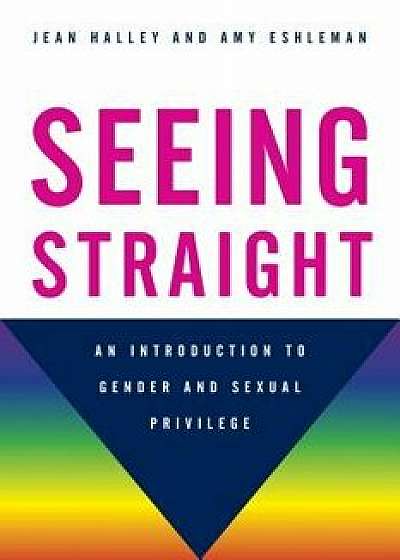Seeing Straight, Paperback/Jean Halley