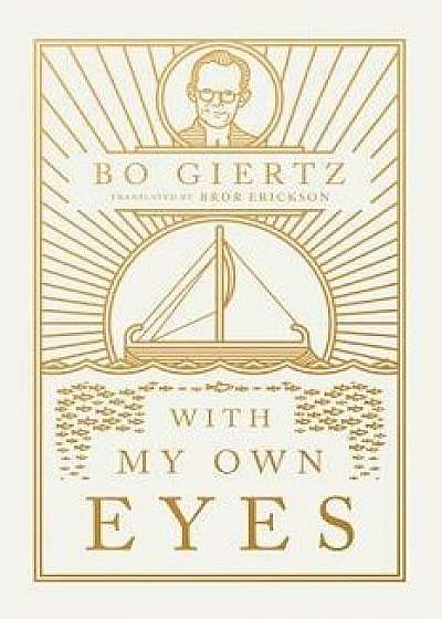 With My Own Eyes, Paperback/Bo Giertz
