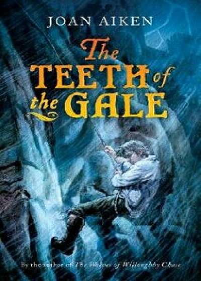 The Teeth of the Gale/Joan Aiken