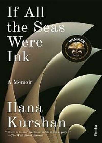 If All the Seas Were Ink: A Memoir, Paperback/Ilana Kurshan