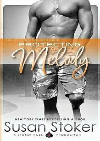 Protecting Melody, Paperback/Susan Stoker