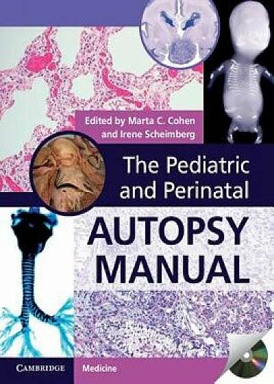 The Pediatric and Perinatal Autopsy Manual with DVD-ROM, Hardcover/Marta C. Cohen