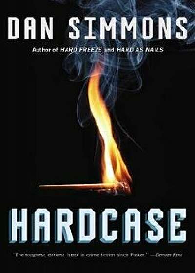 Hardcase, Paperback/Dan Simmons